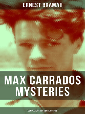 cover image of Max Carrados Mysteries--Complete Series in One Volume